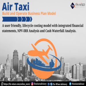 Air Taxi – Build and Operate Business Plan Model with 3 Statements and Valuation