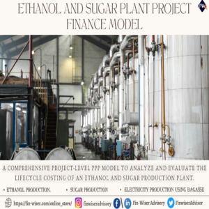 Ethanol & Sugar Production Plant – Project Model with 3 Statements, Cash Waterfall & NPV/IRR Analysis
