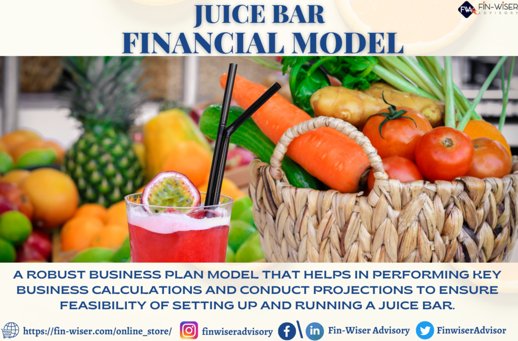 Juice Bar – 3 Statement Financial Model with 5 years Monthly Projection & Valuation