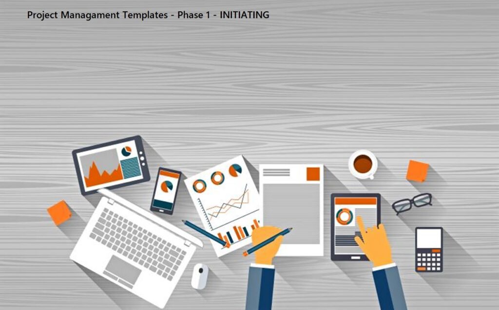 Project Management Templates - Phase 1 - INITIATING