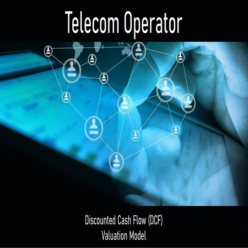 Telecom Operator – Discounted Cash Flow (DCF) Valuation Model