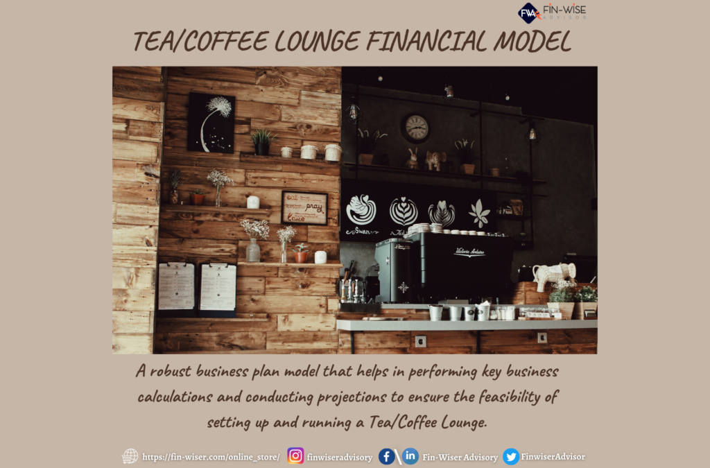 Coffee & Tea Lounge – 3 Statement Financial Model with 5 years Monthly Projection & Valuation