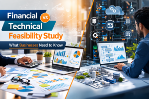 Financial vs Technical Feasibility Study